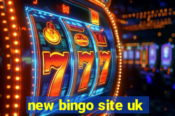 new bingo site uk