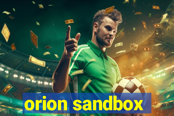 orion sandbox