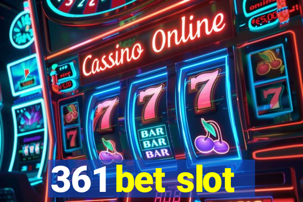 361 bet slot