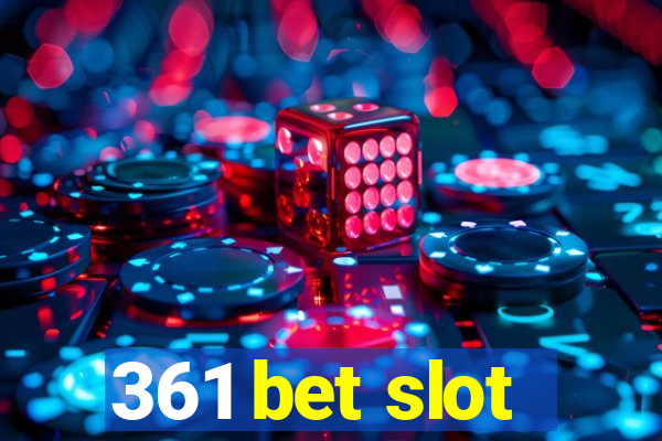 361 bet slot