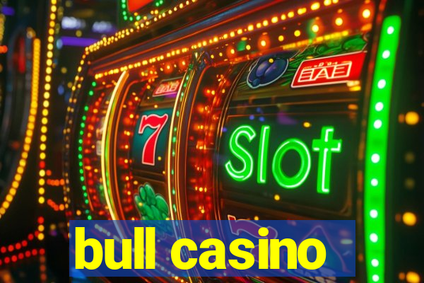 bull casino