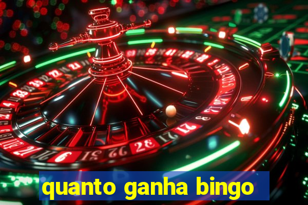 quanto ganha bingo