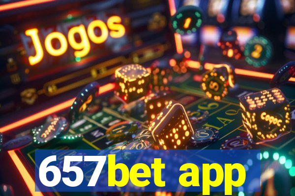 657bet app