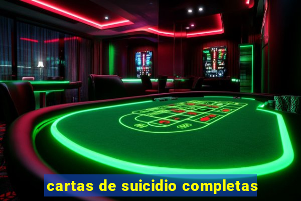 cartas de suicidio completas