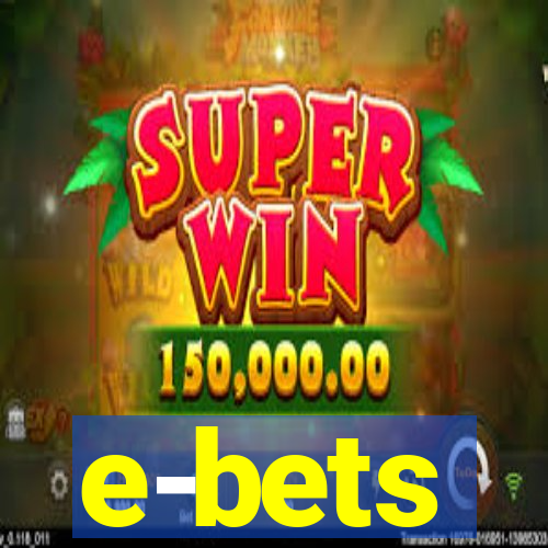 e-bets