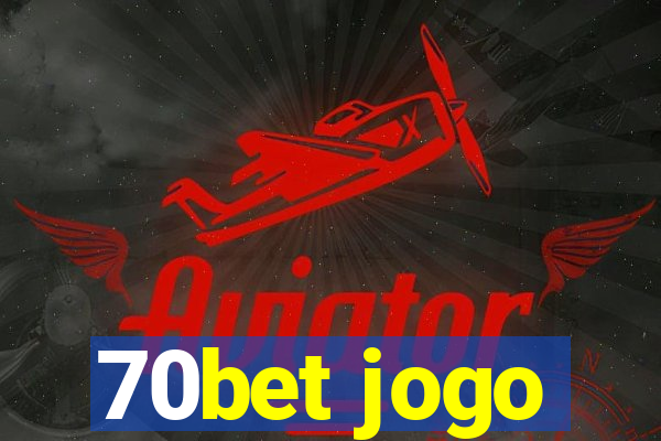 70bet jogo