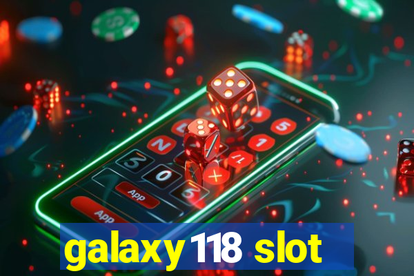 galaxy118 slot