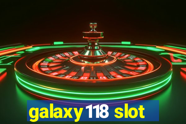 galaxy118 slot