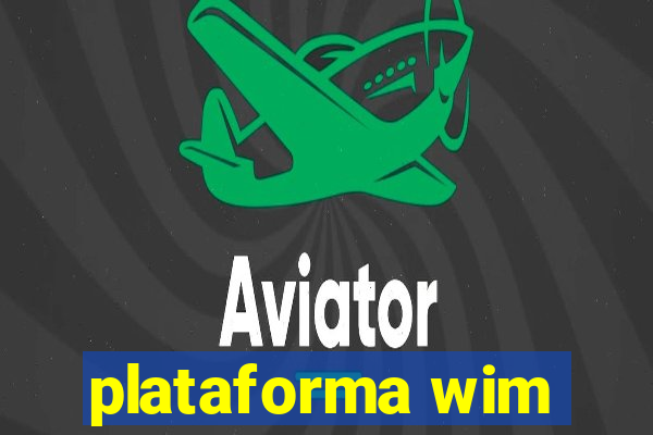 plataforma wim