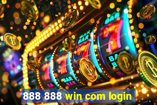 888 888 win com login