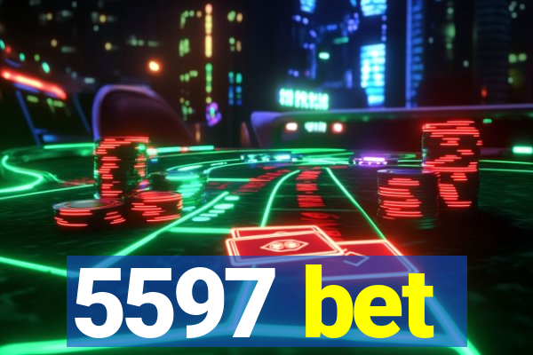 5597 bet