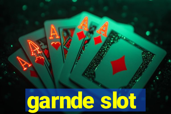 garnde slot