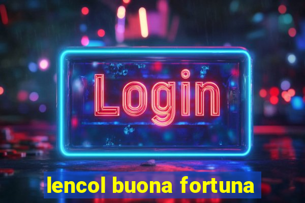 lencol buona fortuna