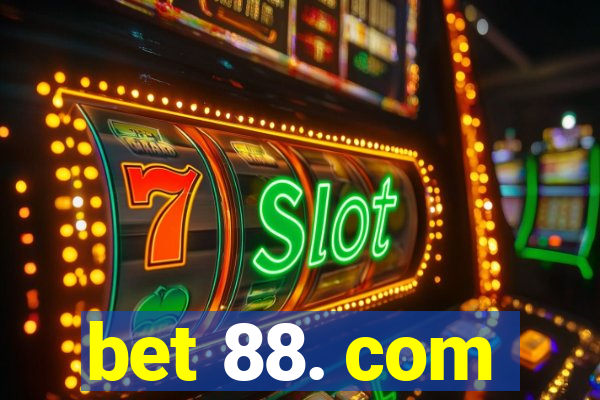 bet 88. com