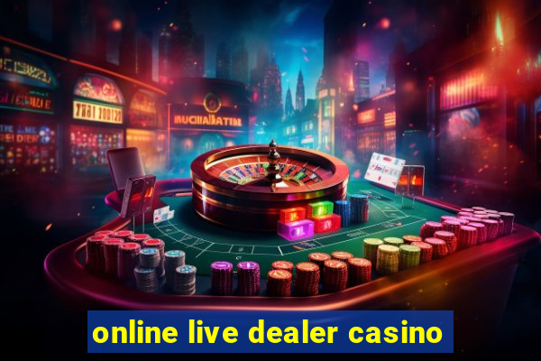 online live dealer casino