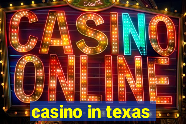 casino in texas