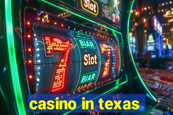 casino in texas