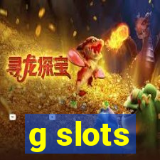 g slots