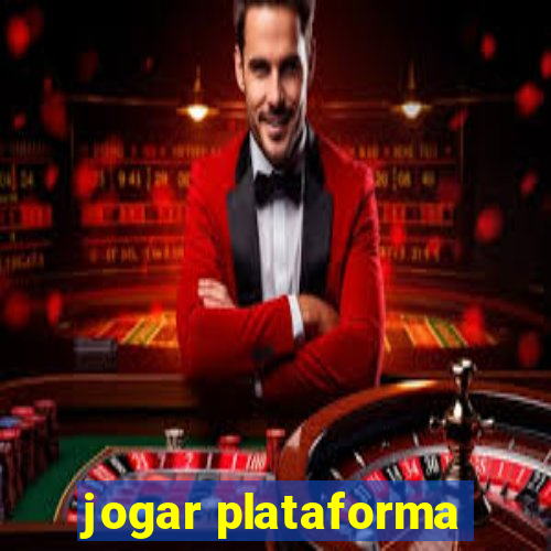 jogar plataforma