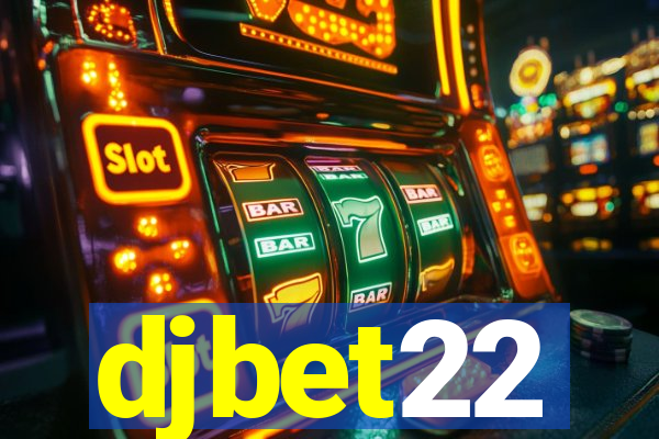 djbet22