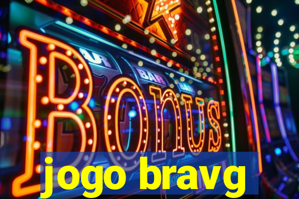 jogo bravg