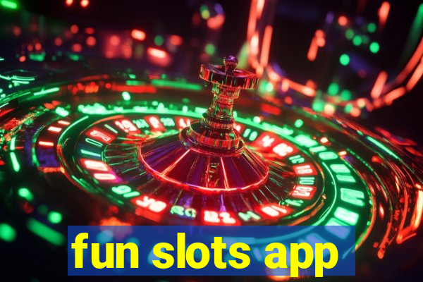 fun slots app