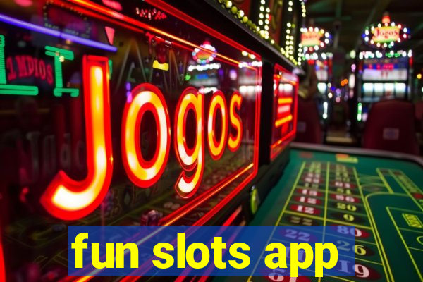 fun slots app