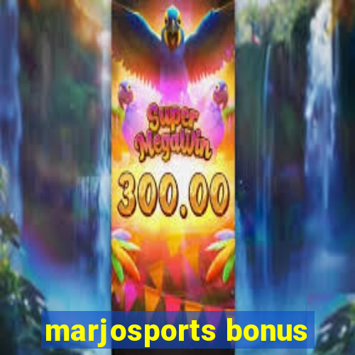 marjosports bonus