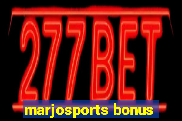 marjosports bonus