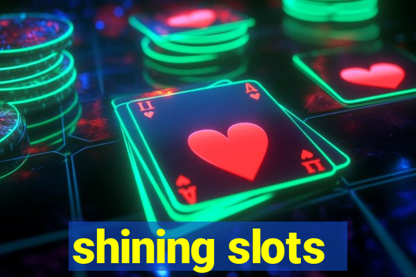 shining slots