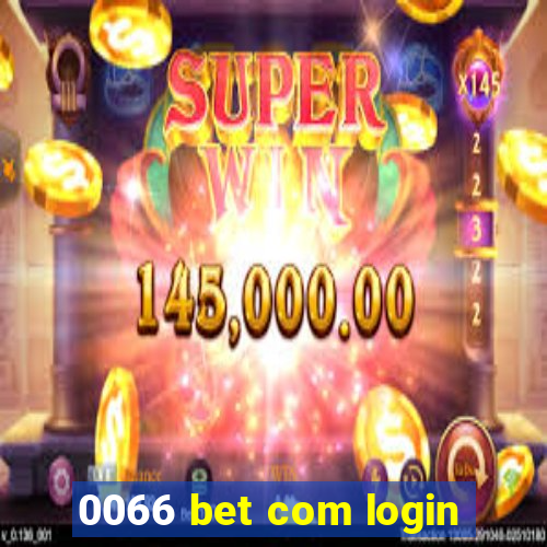 0066 bet com login