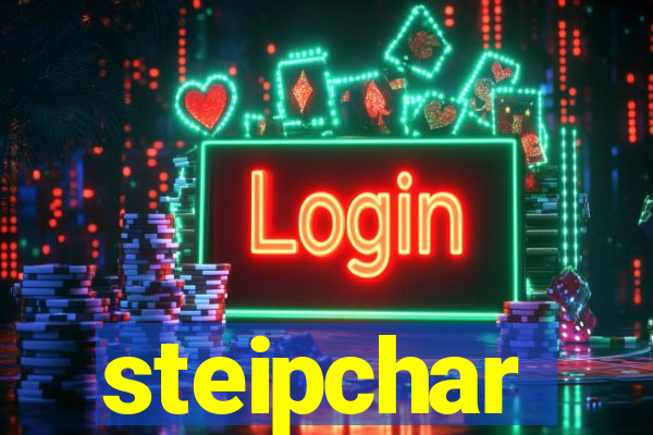 steipchar