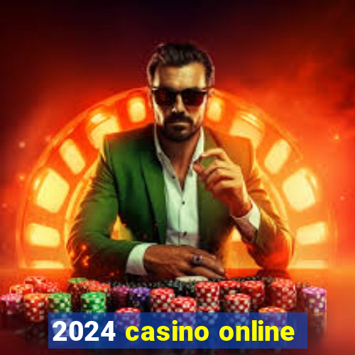 2024 casino online