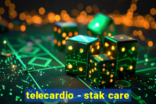 telecardio - stak care