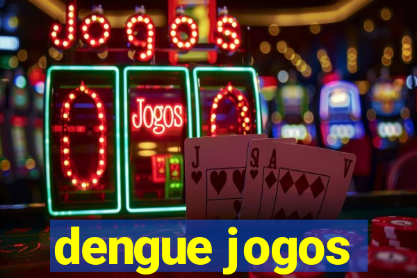 dengue jogos