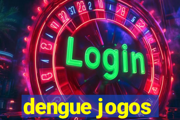 dengue jogos