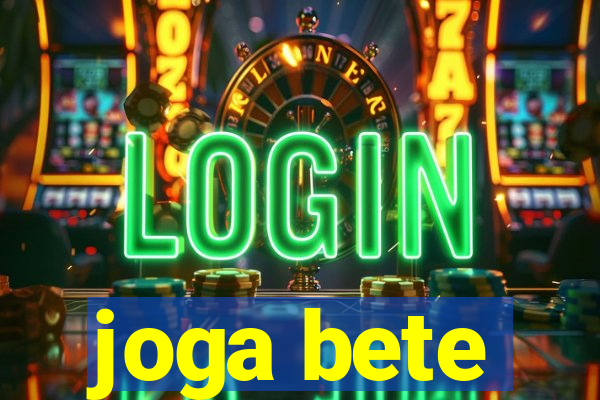 joga bete