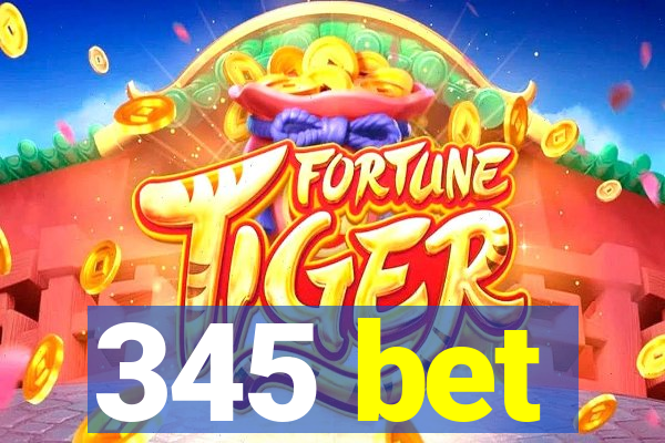 345 bet