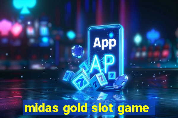 midas gold slot game