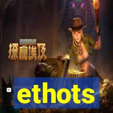 ethots