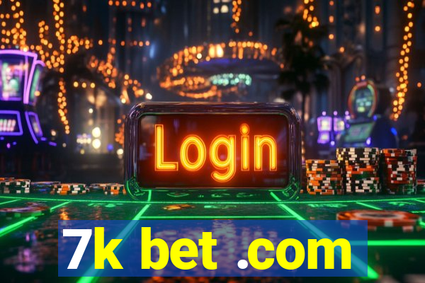 7k bet .com