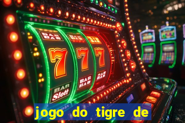 jogo do tigre de r$ 1