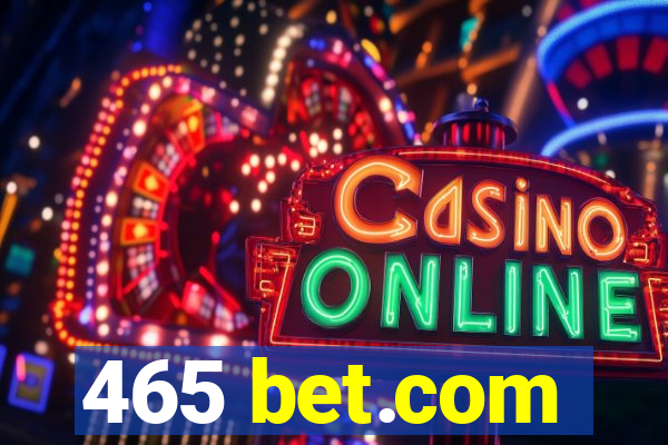 465 bet.com