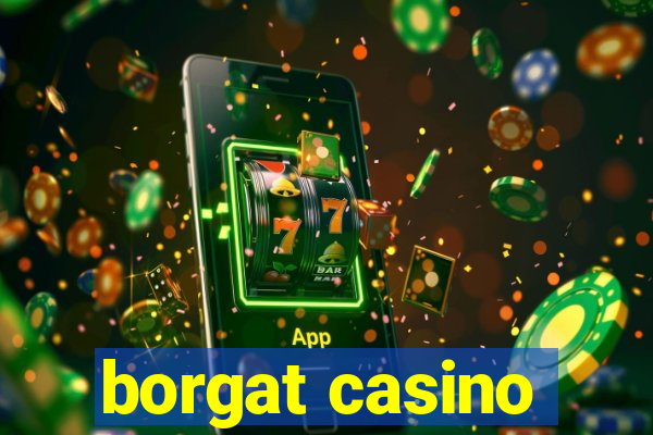 borgat casino