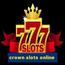 crown slots online