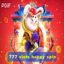 777 slots happy spin