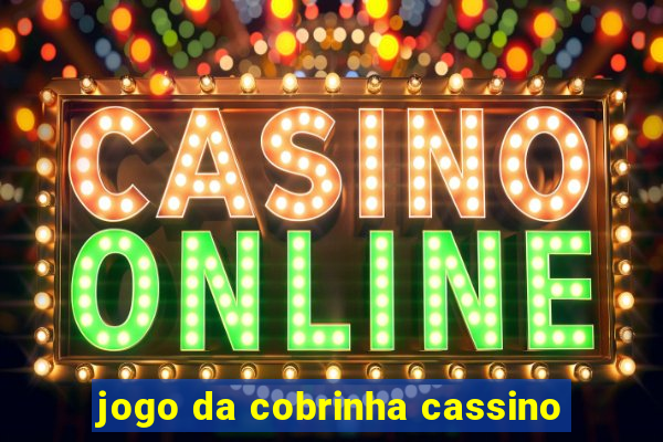 jogo da cobrinha cassino