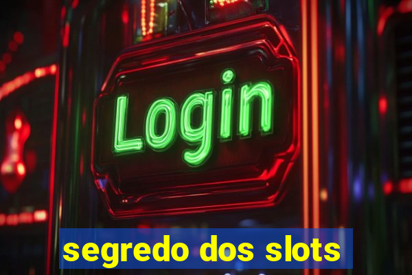 segredo dos slots