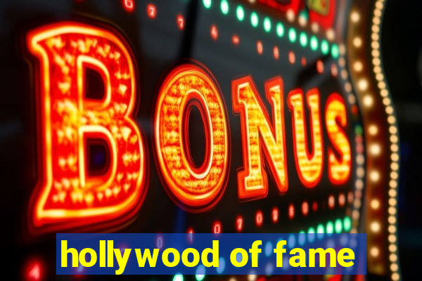 hollywood of fame