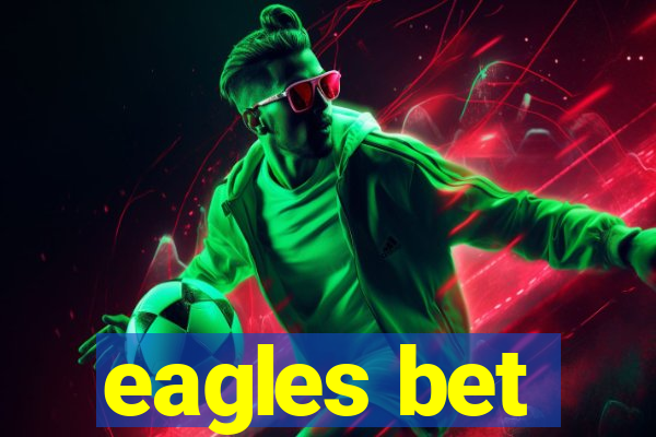 eagles bet